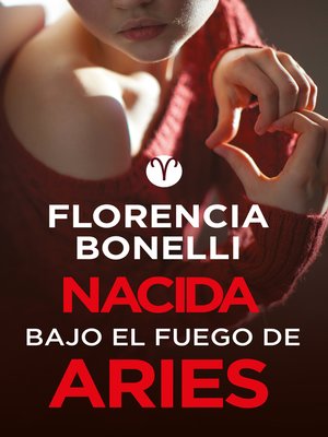 cover image of Nacida bajo el fuego de Aries (Serie Nacidas 3)